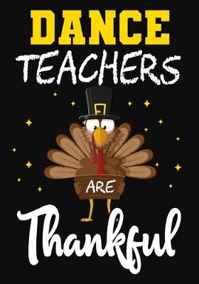 Book cover for Dance Teachers Are Thankful