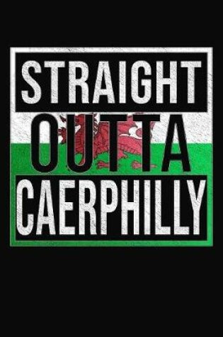 Cover of Straight Outta Caerphilly