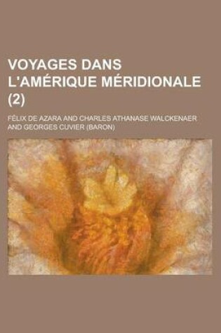 Cover of Voyages Dans L'Amerique Meridionale (2 )