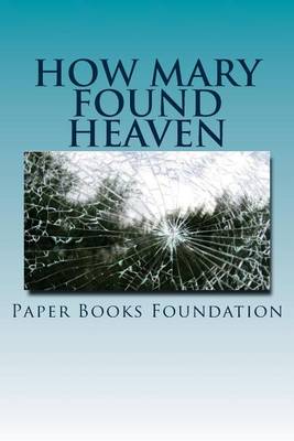 Book cover for How Mary Found Heaven