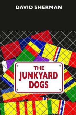 Book cover for The Junkyard Dogs