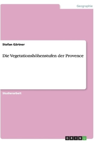 Cover of Die Vegetationsh�henstufen der Provence