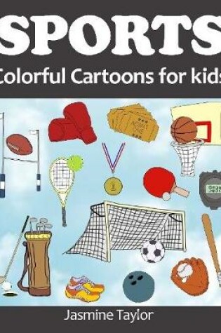 Cover of Sports Colorful Cartoons for Kids