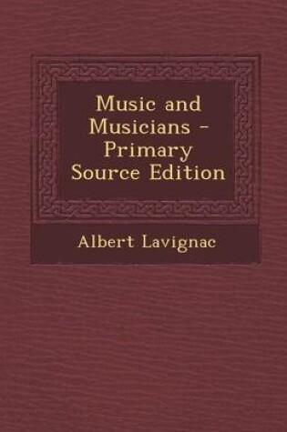 Cover of Music and Musicians - Primary Source Edition