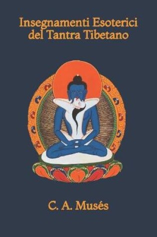 Cover of Insegnamenti Esoterici del Tantra Tibetano