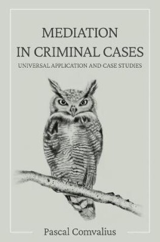 Cover of Mediation in Criminal Cases