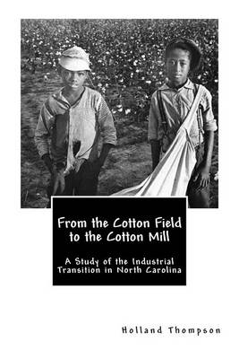 Book cover for From the Cotton Field to the Cotton Mill