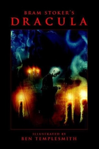 Cover of Bram Stoker's Dracula With Illustrations By Ben Templesmith