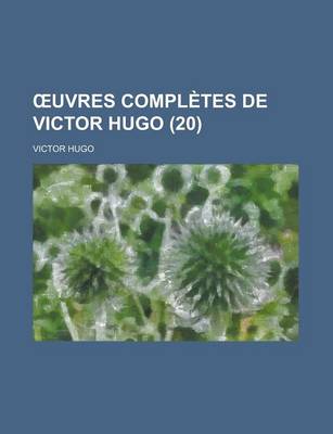 Book cover for Uvres Completes de Victor Hugo (20)