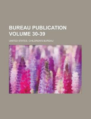 Book cover for Bureau Publication Volume 30-39