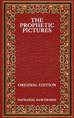 Book cover for The Prophetic Pictures - Original Edition