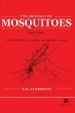 Cover of Biology of Mosquitoes, Volume 1