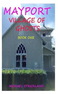 Book cover for Mayport village of Ghosts