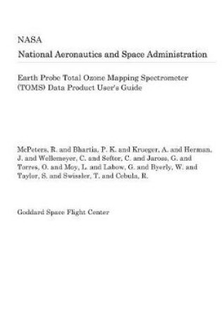 Cover of Earth Probe Total Ozone Mapping Spectrometer (Toms) Data Product User's Guide