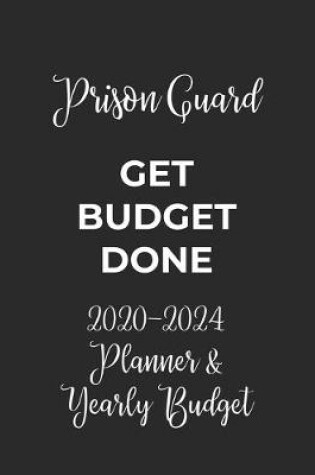 Cover of Prison Guard Get Budget Done