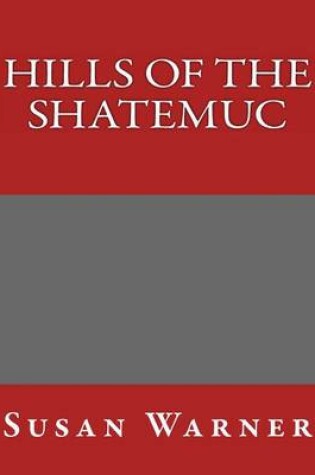 Cover of Hills of the Shatemuc
