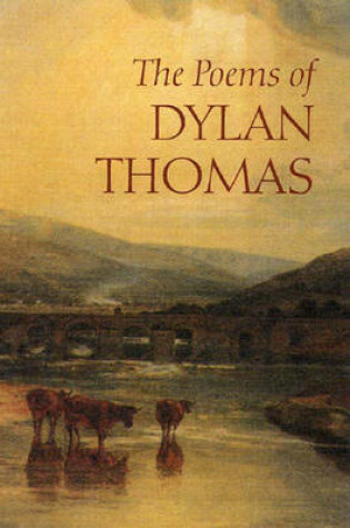 Cover of The Poems of Dylan Thomas