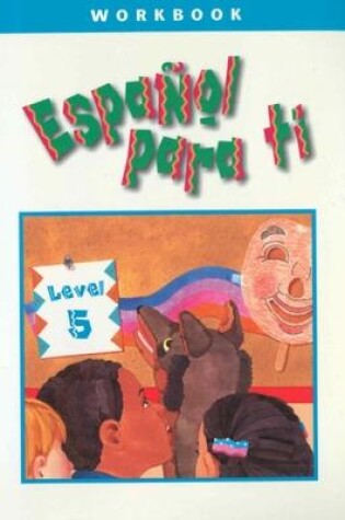 Cover of Español para ti Level 5, Workbook