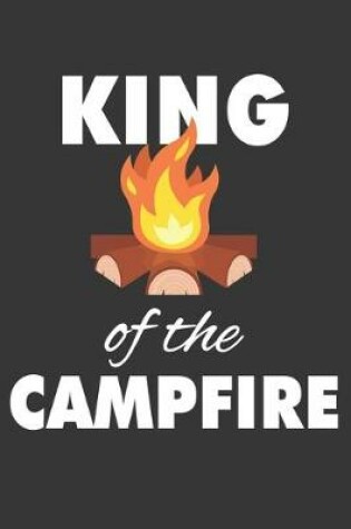Cover of King Of The Campfire Notebook