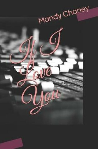 Cover of If I Love You