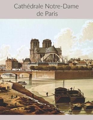 Book cover for Cathedrale Notre-Dame de Paris