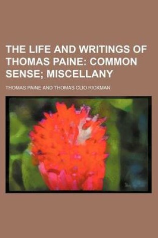 Cover of Life and Writings of Thomas Paine Volume 2