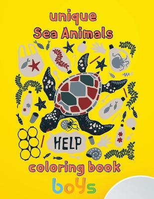 Book cover for Unique Sea Animals Coloring Book Boys