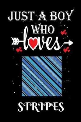 Book cover for Just a Boy Who Loves Stripes