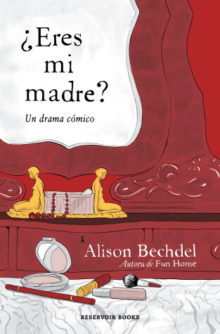 Book cover for ¿Eres mi madre? Un drama cómico / Are You My Mother? A Comic Drama