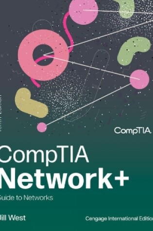 Cover of CompTIA Network+ Guide to Networks, Cengage International Edition