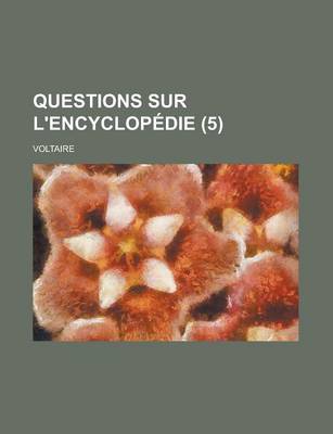 Book cover for Questions Sur L'Encyclopedie (5 )