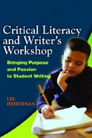 Cover of Critical Literacy and Writer's Workshop