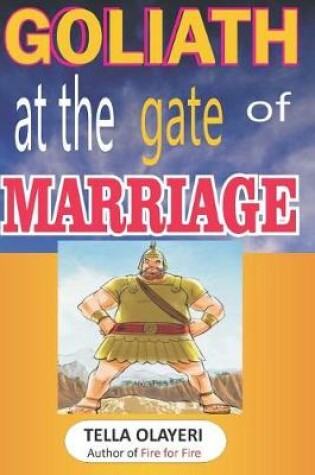 Cover of Goliath at the Gate of Marriage