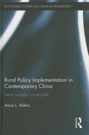 Cover of Rural Policy Implementation in Contemporary China: New Socialist Countryside