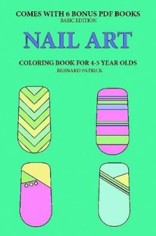 Cover of Coloring Book for 4-5 Year Olds (Nail Art)