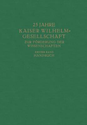 Book cover for 25 Jahre Kaiser Wilhelm-Gesellschaft Zur Foerderung Der Wissenschaften