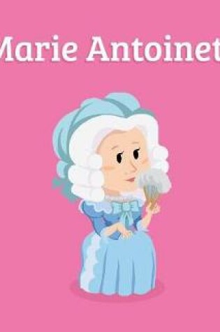 Cover of Pocket Bios: Marie Antoinette