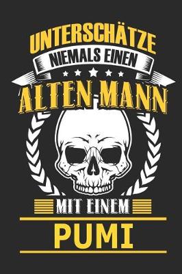 Book cover for Unterschatze Niemals Einen Alten Mann Mit Einem Pumi