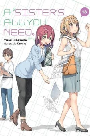 Cover of A Sister's All You Need., Vol. 13 (light novel)