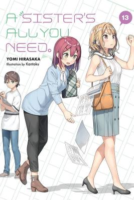 Cover of A Sister's All You Need., Vol. 13 (light novel)