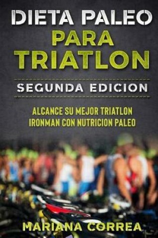 Cover of DIETA PALEO PARA TRIATLON SEGUNDA EDiCION