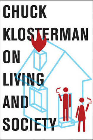 Cover of Chuck Klosterman on Living and Society
