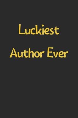 Book cover for Luckiest Author Ever