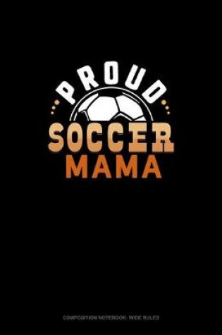 Cover of Proud Soccer Mama