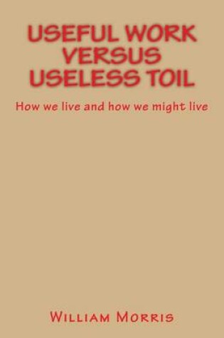 Cover of Useful Work versus Useless Toil