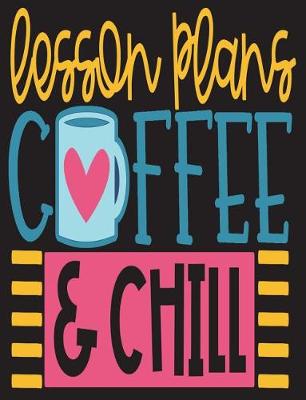 Book cover for Lesson Plans Coffee and Chill