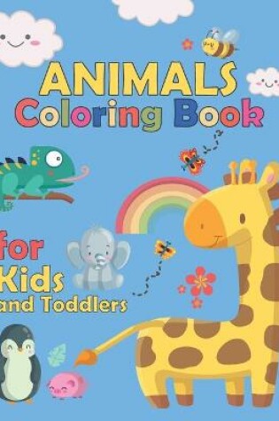 Cover of Animals Coloring Book For Kids And Toddlers