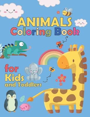 Book cover for Animals Coloring Book For Kids And Toddlers