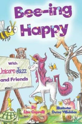 Cover of Bee-ing Happy With Unicorn Jazz and Friends