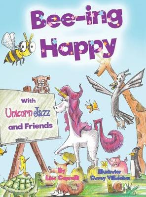 Book cover for Bee-ing Happy With Unicorn Jazz and Friends
